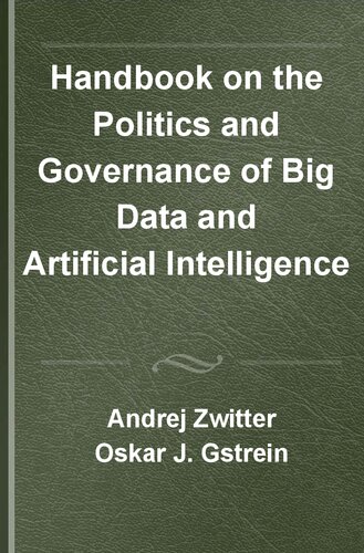 Handbook on the Politics and Governance of Big Data and Artificial Intelligence (Elgar Handbooks in Political Science)