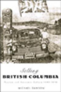 Selling British Columbia: Tourism and Consumer Culture, 1890-1970