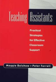 Teaching Assistants: Practical Strategies for Effective Classroom Support