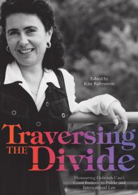 Traversing the Divide: Honouring Deborah Cass's Contributions to Public and International Law