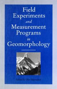 Field Experiments and Measurement Programs in Geomorphology
