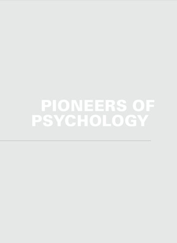Pioneers of Psychology - A History