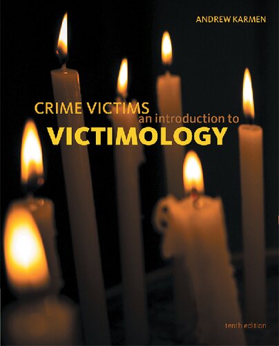 Crime Victims: An Introduction to Victimology