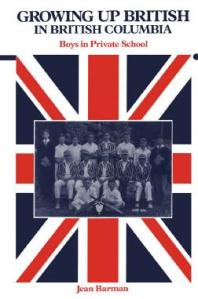 Growing Up British in British Columbia: Boys in Private School