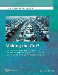 Making the Cut?: Low-Income Countries and the Global Clothing Value Chain in a Post-Quota and Post-Crisis World