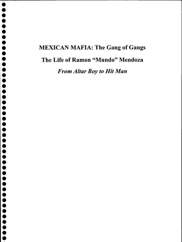 MEXICAN MAFIA: The Gang of Gangs - The Life of Ramon “Mundo” Mendoza