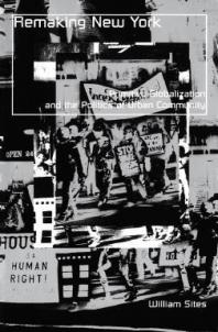 Remaking New York: Primitive Globalization and the Politics of Urban Community