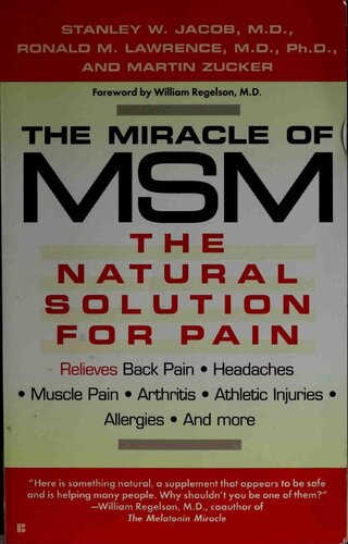 The miracle of MSM : the natural solution for pain