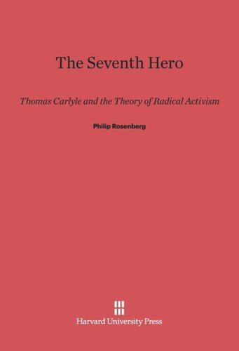 The Seventh Hero: Thomas Carlyle and the Theory of Radical Activism