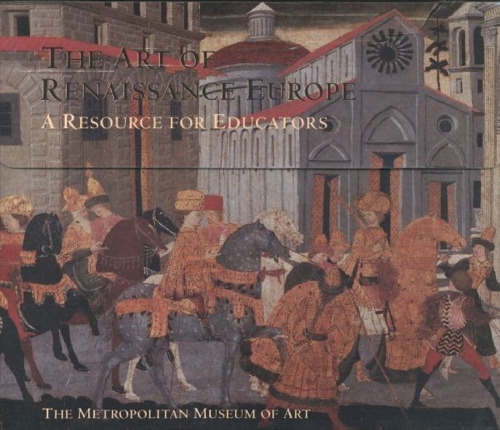 The Art of Renaissance Europe: A Resource for Educators