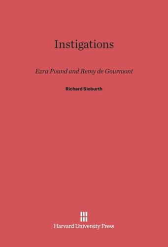 Instigations: Ezra Pound and Remy de Gourmont