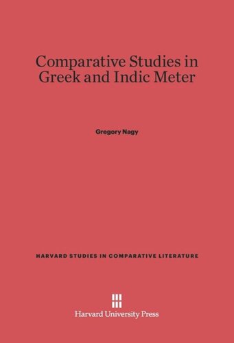 Comparative Studies in Greek and Indic Meter