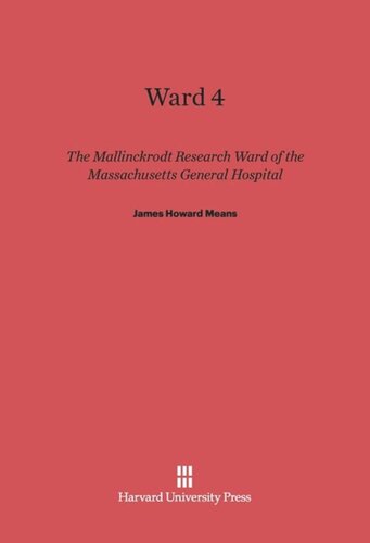 Ward 4: The Mallinckrodt Research Ward of the Massachusetts General Hospital