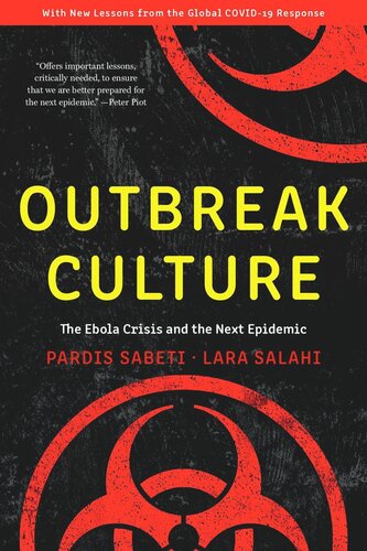 Outbreak Culture: The Ebola Crisis and the Next Epidemic, With a New Preface and Epilogue