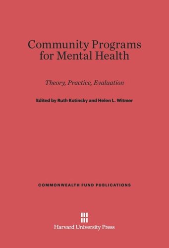 Community Programs for Mental Health: Theory, Practice, Evaluation