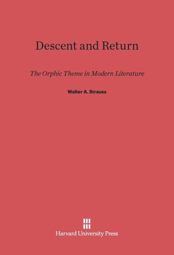 Descent and Return: The Orphic Theme in Modern Literature
