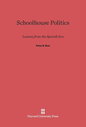 Schoolhouse Politics: Lessons from the Sputnik Era