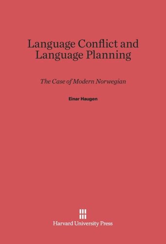 Language Conflict and Language Planning: The Case of Modern Norwegian