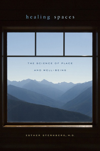 Healing Spaces: The Science of Place and Well-Being