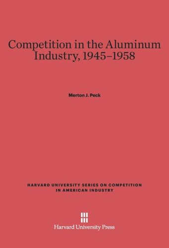 Competition in the Aluminum Industry, 1945–1958
