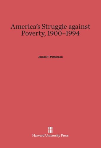 America’s Struggle against Poverty, 1900–1994: Revised Edition