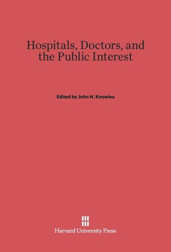 Hospitals, Doctors, and the Public Interest