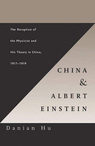 China and Albert Einstein: The Reception of the Physicist and His Theory in China, 1917–1979