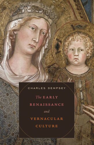 The Early Renaissance and Vernacular Culture=