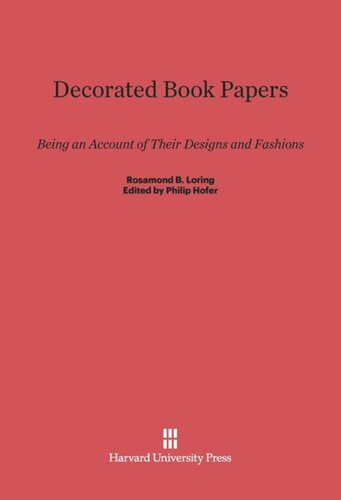 Decorated Book Papers: Being an Account of Their Designs and Fashions, Second Edition