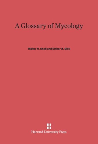 A Glossary of Mycology: Revised Edition