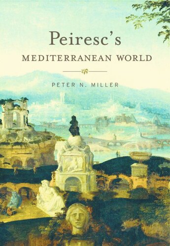 Peiresc’s Mediterranean World