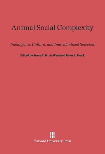 Animal Social Complexity: Intelligence, Culture, and Individualized Societies