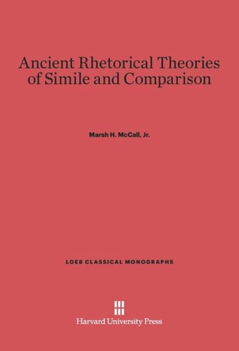 Ancient Rhetorical Theories of Simile and Comparison