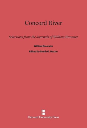 Concord River: Selections from the Journals of William Brewster