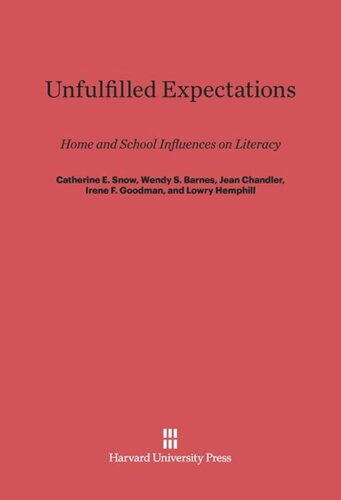 Unfulfilled Expectations: Home and School Influences on Literacy