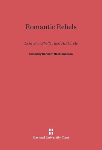 Romantic Rebels: Essays on Shelley and His Circle