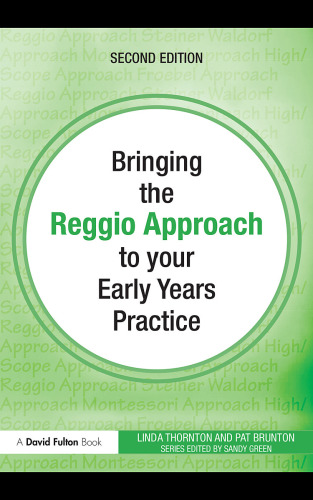 Bringing the Reggio Approach to your Early Years Practice