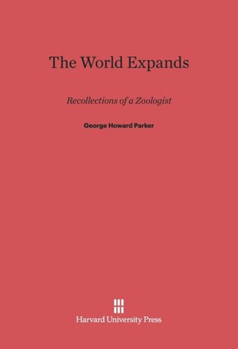 The World Expands: Recollections of a Zoologist