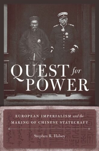 Quest for Power: European Imperialism and the Making of Chinese Statecraft