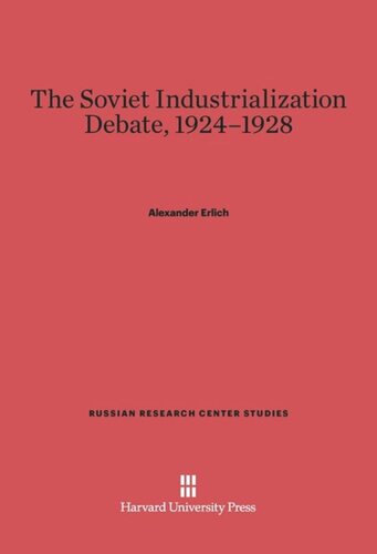 The Soviet Industrialization Debate, 1924–1928