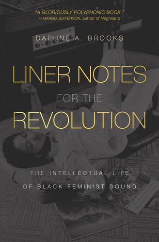 Liner Notes for the Revolution: The Intellectual Life of Black Feminist Sound