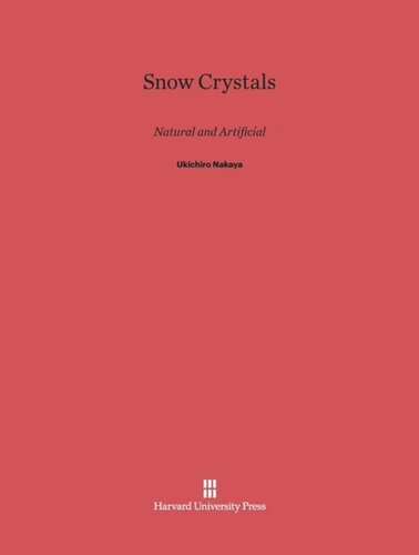 Snow Crystals: Natural and Artificial