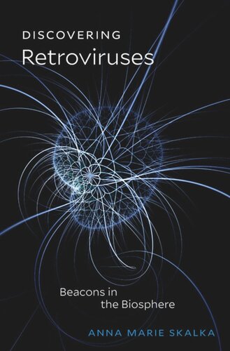 Discovering Retroviruses: Beacons in the Biosphere
