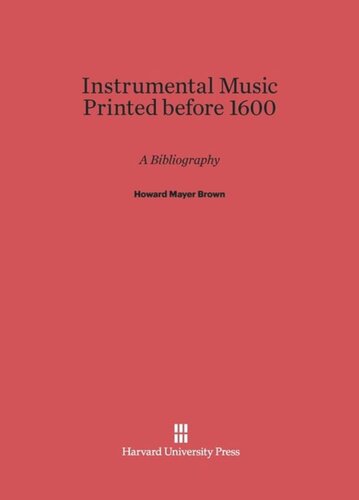Instrumental Music Printed before 1600: A Bibliography