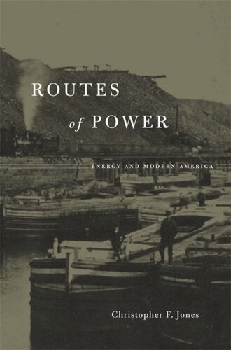 Routes of Power: Energy and Modern America