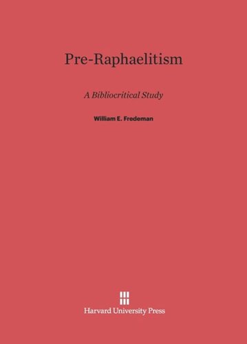 Pre-Raphaelitism: A Bibliocritical Study