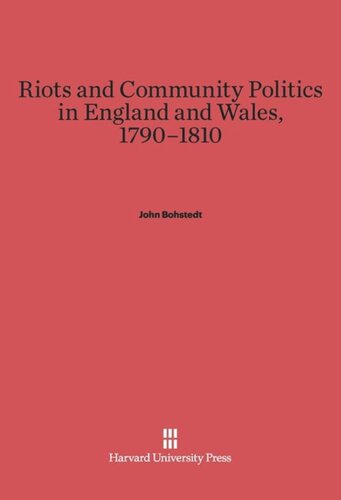 Riots and Community Politics in England and Wales, 1790–1810
