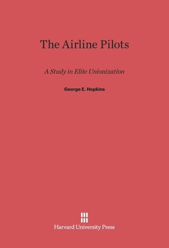 The Airline Pilots: A Study in Elite Unionization