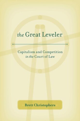 The Great Leveler: Capitalism and Competition in the Court of Law