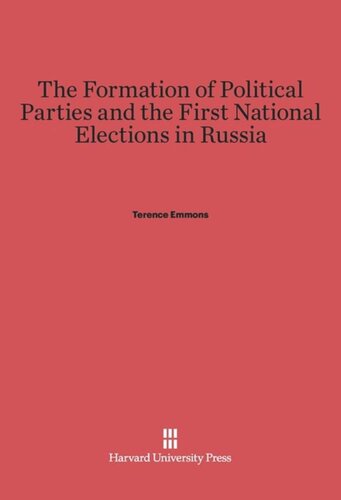 The Formation of Political Parties and the First National Elections in Russia